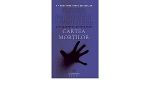 Cartea morților by Patricia Cornwell
