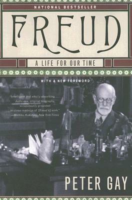 Freud: A Life for Our Time by Peter Gay