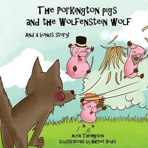 The Porkington pigs and the Wolfenstein wolf by Alex Thompson