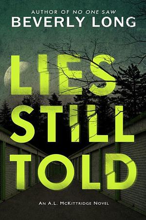 Lies Still Told by Beverly Long