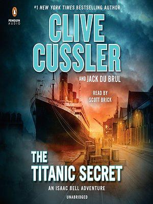 The Titanic Secret by Clive Cussler