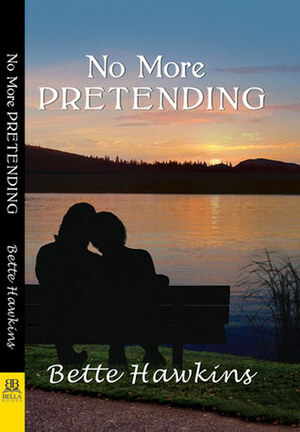 No More Pretending by Bette Hawkins