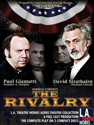 The Rivalry by Norman Corwin, Paul Giamatti, David Strathairn