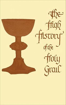 High History of the Holy Grail (Perlesvaus) by Unknown