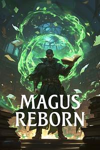 Magus Reborn 1 by Extra26