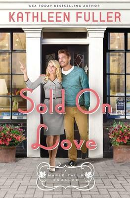 Sold on Love by Kathleen Fuller