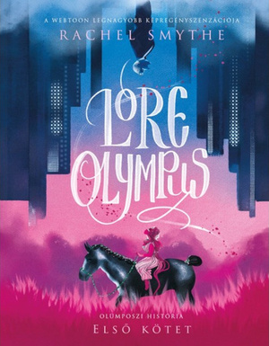 Lore ​Olympus: Olümposzi história 1 by Rachel Smythe