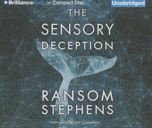 The Sensory Deception by Ransom Stephens