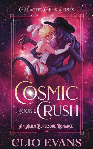 Cosmic Crush by Clio Evans