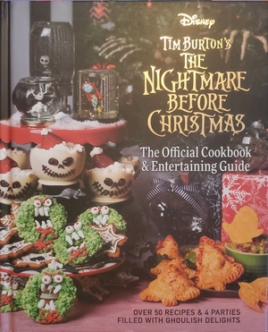 Tim Burton's The Nightmare Before Christmas: The Official Cookbook & Entertaining Guide by Jody Revenson