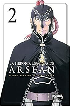 La heroica leyenda de Arslan 2 by Yoshiki Tanaka, Hiromu Arakawa