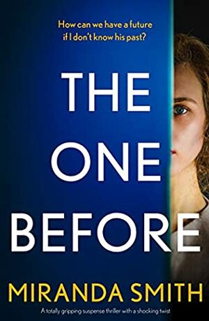The One Before by Miranda Smith