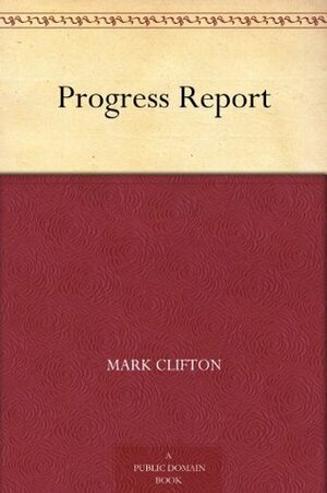 Progress Report by Alex Apostolides, Mark Clifton