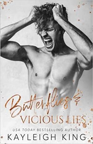 Butterflies & Vicious Lies by Kayleigh King