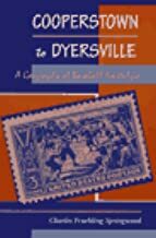 Cooperstown To Dyersville: A Geography Of Baseball Nostalgia by Charles Fruehling Springwood