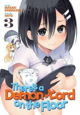 There's a Demon Lord on the Floor, Vol. 3 by Masaki Kawakami, Hato