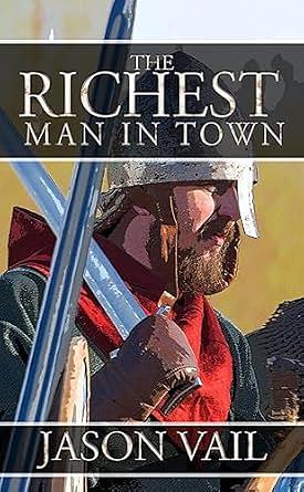 The Richest Man in Town by Jason Vail