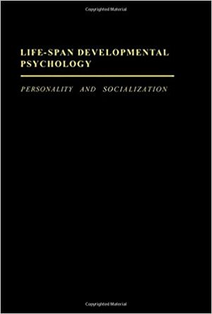 Life Span Developmental Psychology: Personality And Socialization by Paul B. Baltes