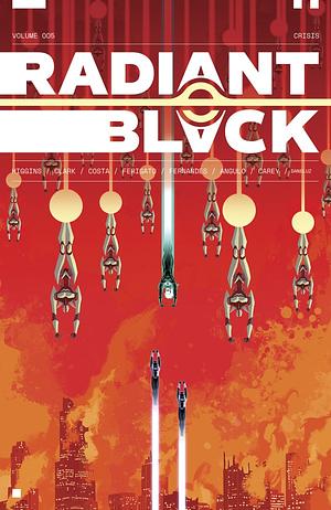 Radiant Black, Vol 5: Crisis by Eduardo Ferigato, Kyle Higgins, Joe Clark, Rod Fernandes, Marcelo Costa