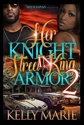 Her Knight In Street King Armor 2 by Kelly Marie