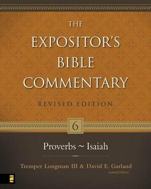 Proverbs–Isaiah by David E. Garland