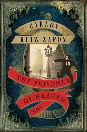 The Prisoner of Heaven by Carlos Ruiz Zafón