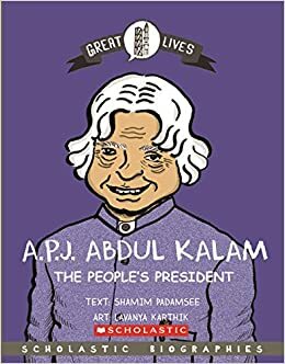 Great Lives: A.P.J. Abdul Kalam - The People's President by Shamim Padamsee