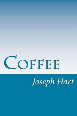 Coffee by Joseph Hart
