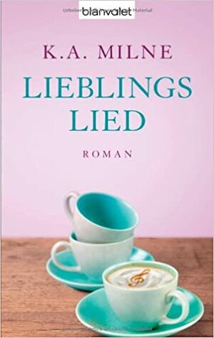 Lieblingslied by Kevin Alan Milne