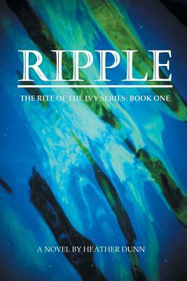 Ripple by Heather Dunn