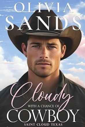 Cloudy with a Chance of Cowboy by Olivia Sands