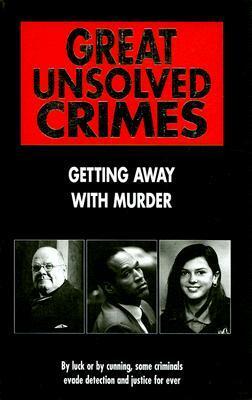 Great Unsolved Crimes by Rodney Castleden