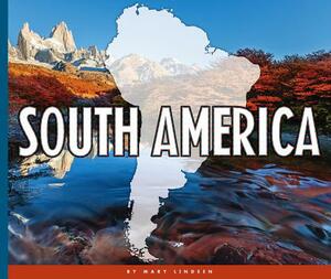 South America by Mary Lindeen