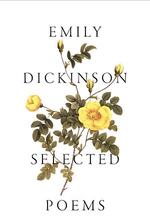 Selected Poems by Emily Dickinson
