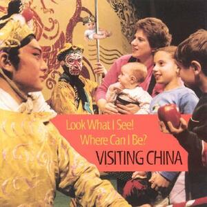 Visiting China by Dia L. Michels