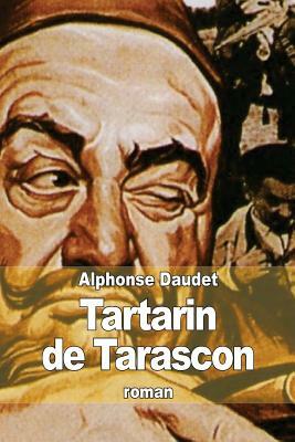 Aventures prodigieuses de Tartarin de Tarascon by Alphonse Daudet