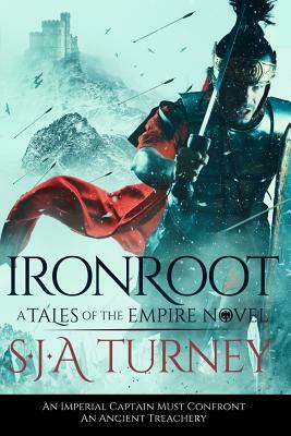 Ironroot by S.J.A. Turney