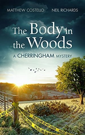The Body in the Woods by Matthew Costello, Neil Richards