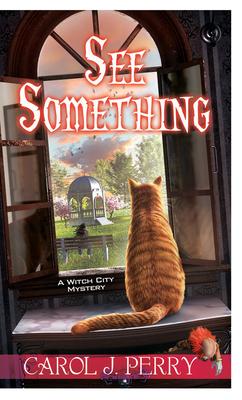 See Something by Carol J. Perry