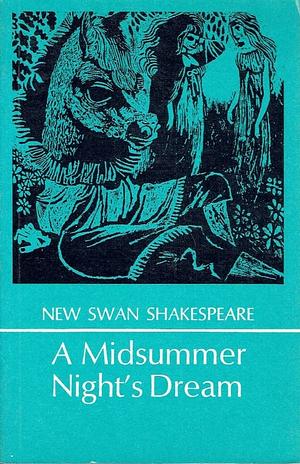 A Midsummer Night's Dream by William Shakespeare