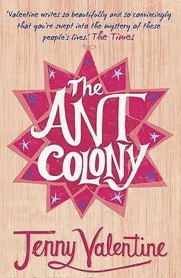 The Ant Colony by Jenny Valentine
