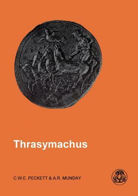 Thrasymachus: Greek Through Reading by Anthony Munday, C. W. E. Peckett, C. W. Peckett
