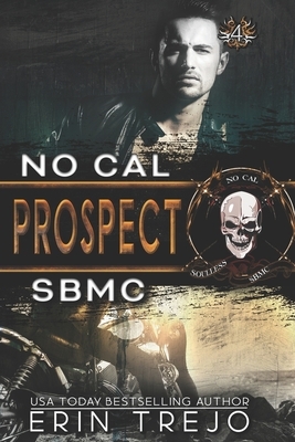 Prospect: Soulless Bastards MC by Erin Trejo