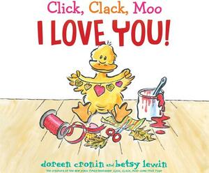 Click, Clack, Moo I Love You! by Doreen Cronin