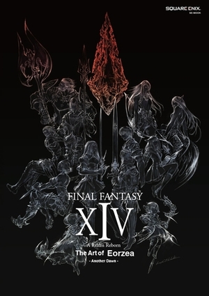 FINAL FANTASY XIV: A Realm Reborn The Art of Eorzea - Another Dawn by Square Enix, Yoshitaka Amano