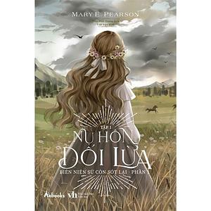 Nụ Hôn Dối Lừa (Bộ 2 Tập) - Biên Niên Sử Còn Sót Lại - Phần 1 by Mary E. Pearson