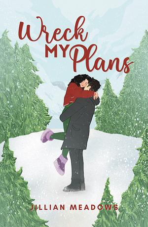 Wreck My Plans by Jillian Meadows