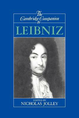 The Cambridge Companion to Leibniz by 