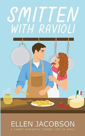Smitten with Ravioli by Ellen Jacobson