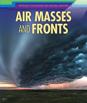 Air Masses and Fronts by Mariel Bard